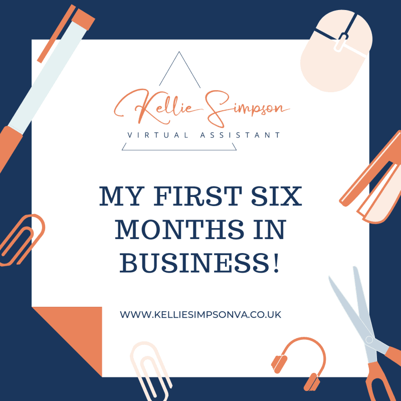 MY FIRST SIX MONTHS IN BUSINESS